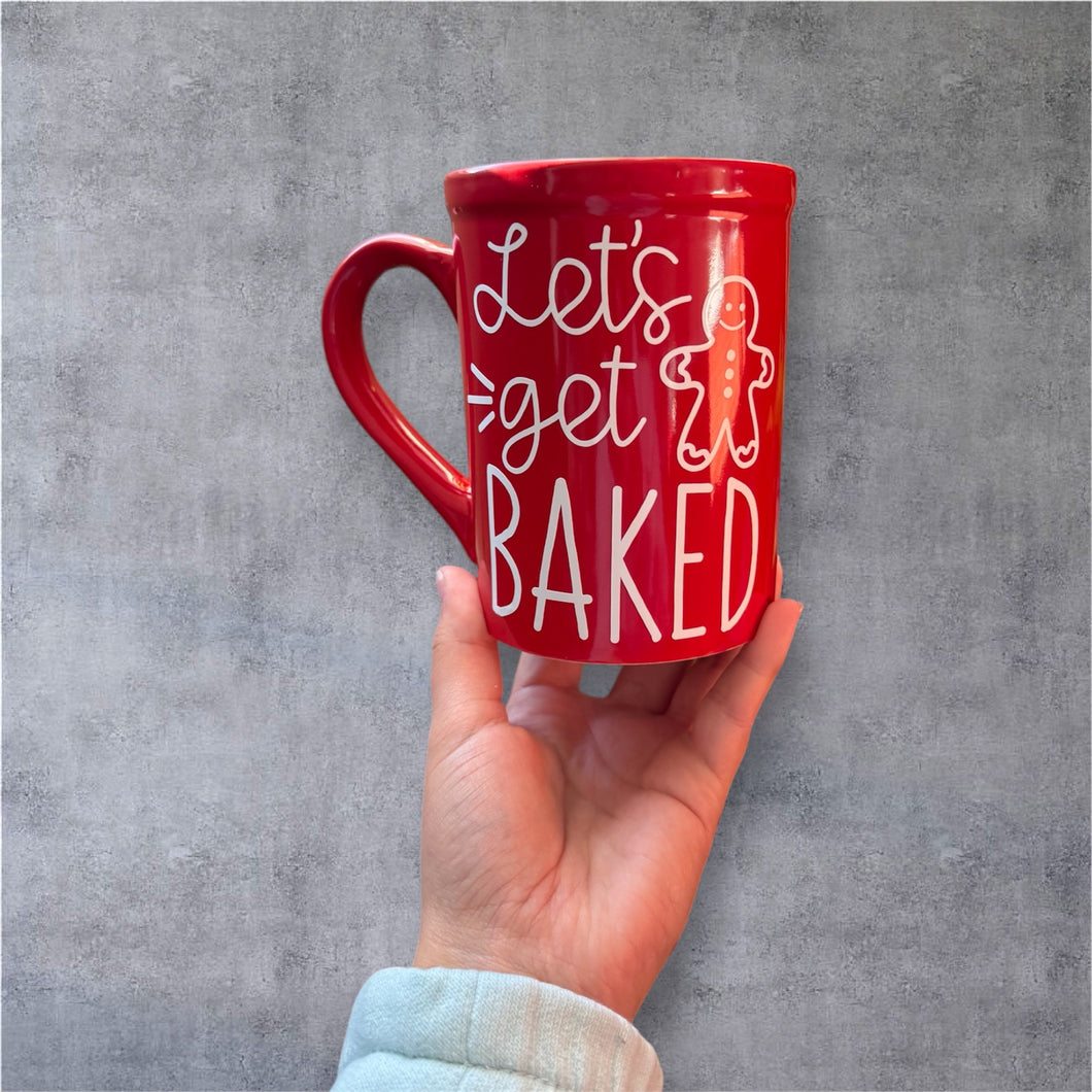 Let’s Get Baked Mug