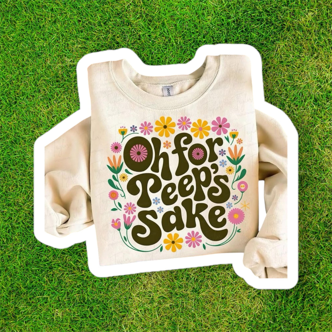 Oh For Peeps Sake Apparel