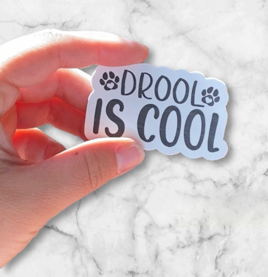 Drool is Cool Sticker